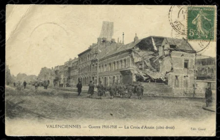 La Croix D'Anzin en pendant la Premi&egrave;re Guerre Mondiale (1914-1918) sur une carte postale ancienne
