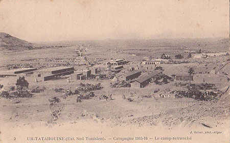 Le camp retranché de Tatahouine pendant la campagne de 1915-1916