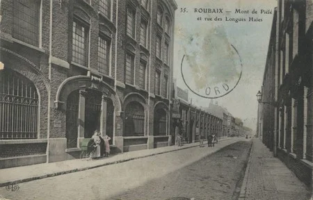 La Rue des Longues Haies et le Mont de pi&eacute;t&eacute; &agrave; Roubaix